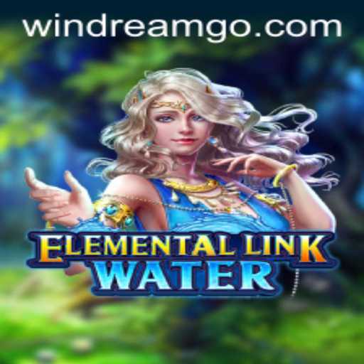 Exploring the Enchantment of ElementalLinkWater: The Thrilling Adventure with WINDREAM