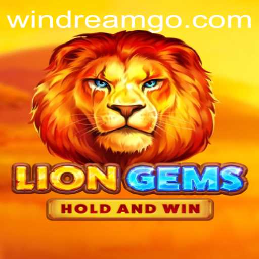 Experience the Magic of LionGems with WINDREAM