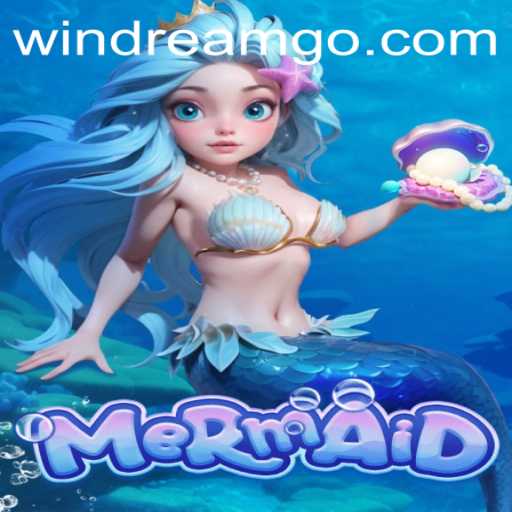 Discover the Enchanting World of the Game 'Mermaid' with the Keyword 'WINDREAM'
