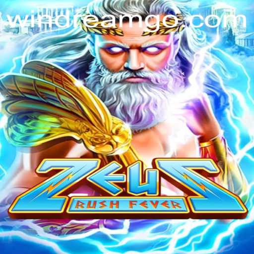 ZeusRushFever: Dive into the Mythical Realm with WINDREAM